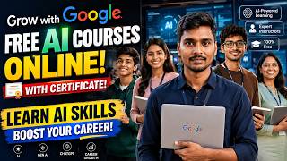 Grow with Google - Free AI Courses Online with Certificate - AI Telugu