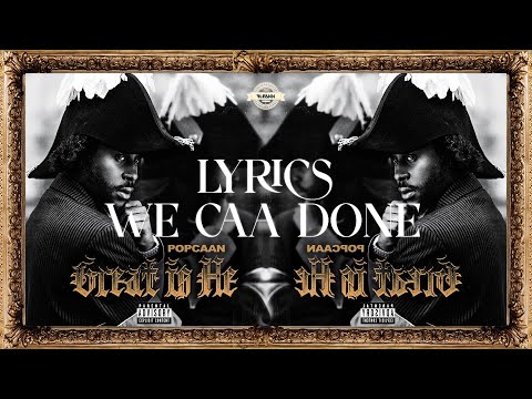 Popcaan - We Caa Done Ft Drake Lyrics