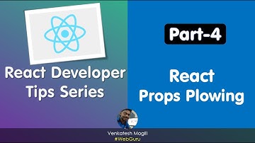 React Developer Tips Series Part-4 Props Advanced from scratch in telugu  #VenkateshMogili #WebGuru