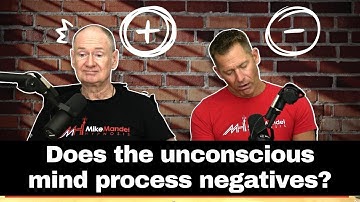 Hypnosis & NLP - Does the Unconscious Mind Process Negatives?