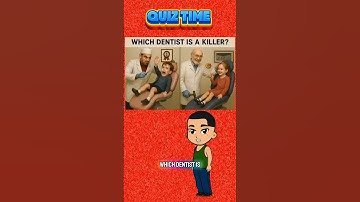 Which Dentist is a killer❓ #quiz #mindbendingquiz #flashgame #quizbrain #impossiblequiz  #facts