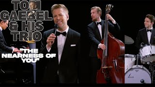 Tom Gaebel &amp; His Trio - The nearness of you (Atmosphere Session 2022)