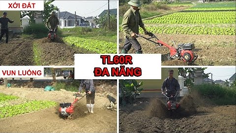 Bà con cùng nhau trải nghiệm chức năng VUN & XỚI của Sản phẩm đa năng TL60R | 2 TRONG 1| TIẾN LINH