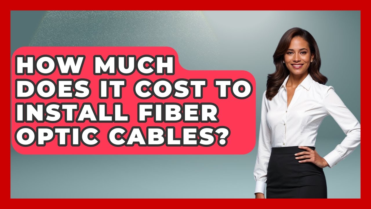 How Much Does It Cost to Install Fiber Optic Cables? - Internet ...