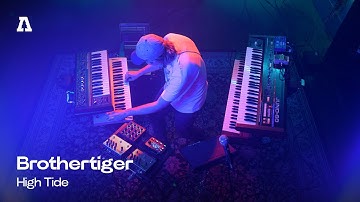 Brothertiger - High Tide | Audiotree Live