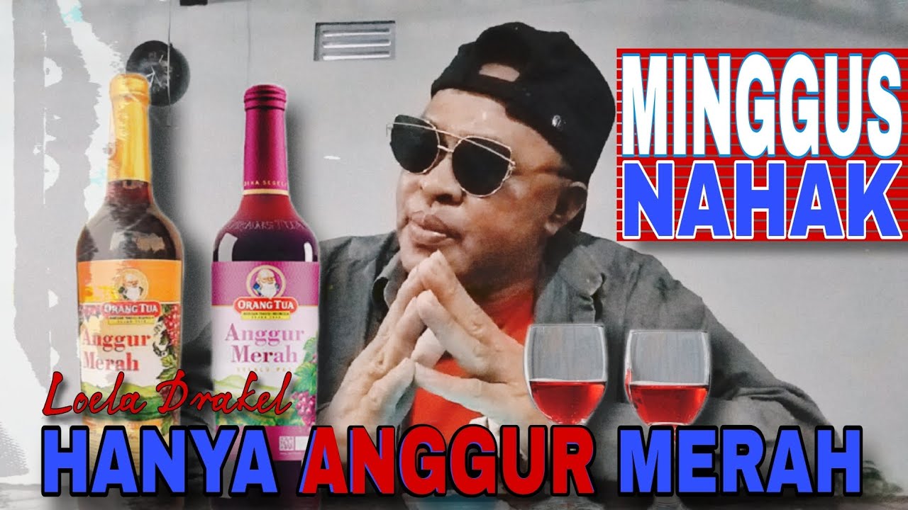 HANYA ANGGUR MERAH ( COVER) - MINGGUS NAHAK