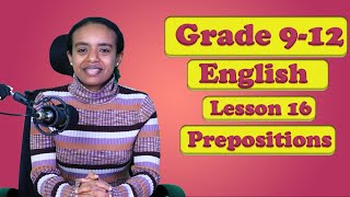 Unique English from Grade 9-12 Lesson 16: Prepositions  + UEE(2008-2015)