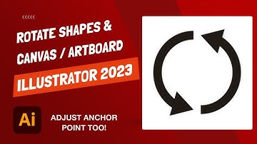 How to Rotate Canvas, Rotate Shapes, and Move Anchor Point - Illustrator 2023