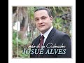 Pr.Josué Alves ( Vou confiar ) Cd Sonho de um adorador.