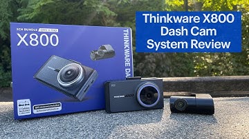 Thinkware X800 Front and Rear Dash Cam System Review