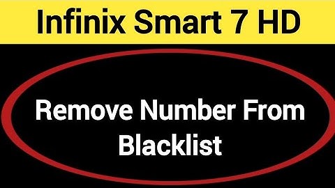 How to remove number from blacklist, Infinix smart 7 HD me call block kaise karen