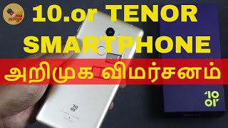 10.oR / Tenor E Unboxing and First Impression in Tamil