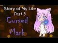 Cursed Mark 😮 (Part 3) | GLMM | Gacha Life Mini Movie ☆Original☆