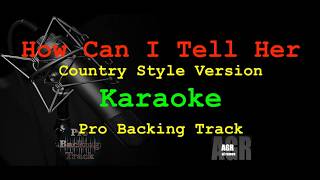 How Can I Tell Her  Karaoke backing Track  Country Style Version  Lobo