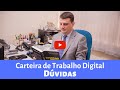 Carteira de Trabalho Digital - Dúvidas