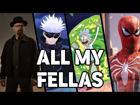 ALL MY FELLAS - Multi-Fandom edit meme (Full Song)