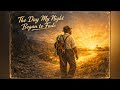 The Day My Night Began to Fade | Powerful Gospel Worship Song About Hope and Light