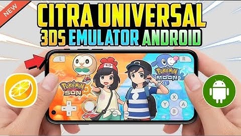 Citra Universal Android - Setup/Best Settings/Review | New 3DS Emulator Android