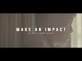 Make an impact  inspirational