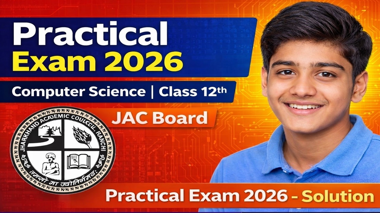 JAC Board Class 12 Computer Science Practical 2026: Full Solution ...