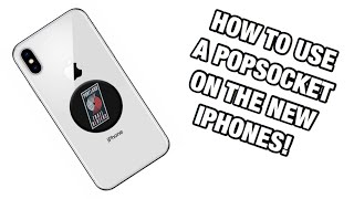 How To Use a Popsocket On Your iPhone 8, 8 Plus, and X!
