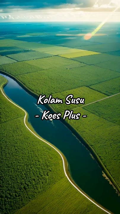 Kolam Susu #koesplus #koesbersaudara #musik #musikindonesia #nostalgia #youtuberpemula #song #lagu