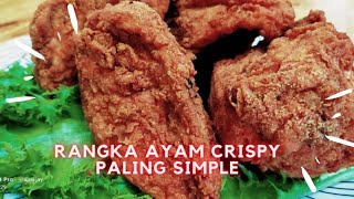 Rangka Ayam Crispy Paling Simple...😋😋