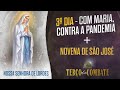 Terço do Combate - 10/03 | Novena de São José | 3º dia - COM MARIA, CONTRA A PANDEMIA