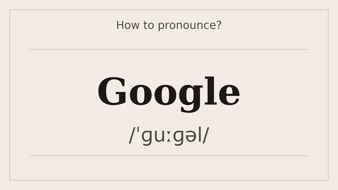 How to say Google? [Pronunciation with examples] - YouTube
