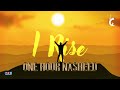 I rise nasheed one hour version  muhammad al muqit