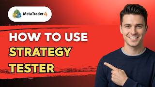 How to use MT4 Strategy Tester [2026 Full Guide]