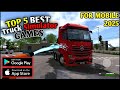 Top 5 best truck simulator games like ets2 for mobile in 2025| euro truck simulator game in mobile |
