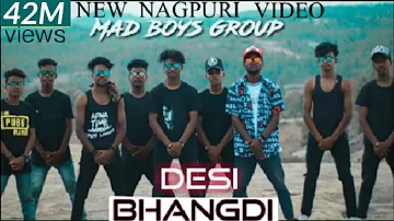 #Desi Bhangdi# / new Nagpuri video song / Lakhan lok / MAD boys group
