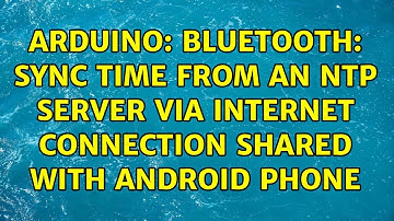 Arduino: Bluetooth: sync time from an NTP server via Internet connection shared with Android phone