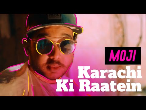 Moji - Karachi Ki Raatein | New Pakistani Rap Song 2019