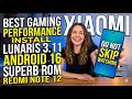 Lunaris AOSP 3.11 A16 Best ROM Redmi Note 12 WOW 🥰