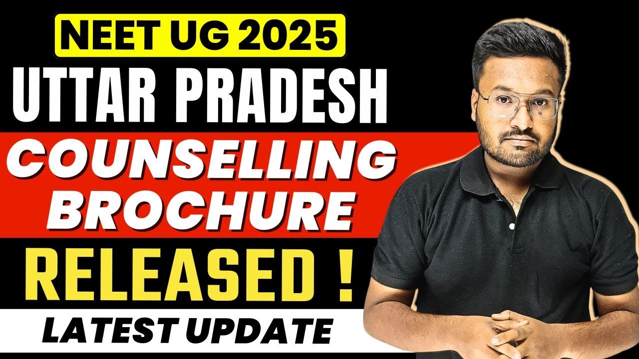 Uttar Pradesh NEET UG Counselling Brochure Released | UP NEET Counseling Process Stated | NEET 2025