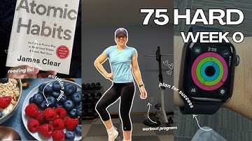 75 Hard Week 0 | Planning Workouts, Diet