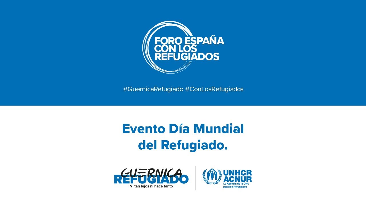 Día Mundial del Refugiado 2023 Foro España con los Refugiados YouTube