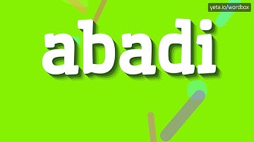ABADI - HOW TO PRONOUNCE IT!?
