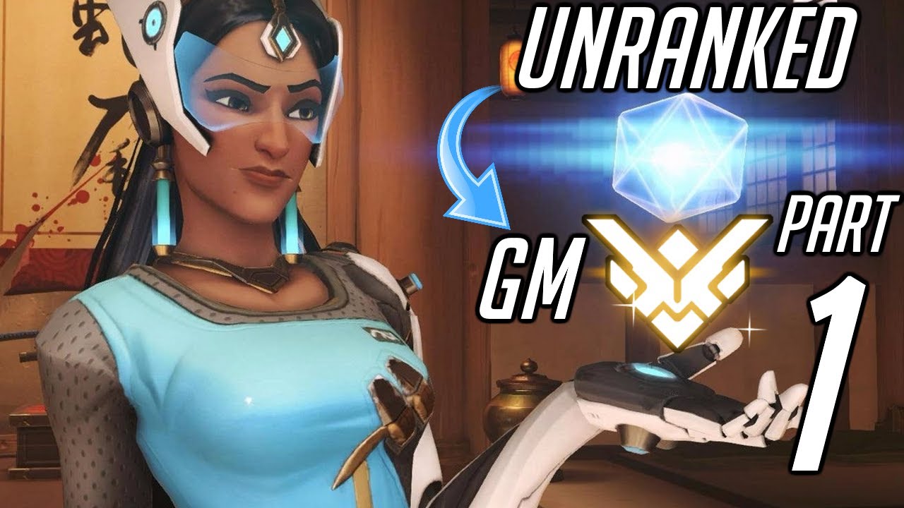 symmetra  Update 2022  Educational Symmetra Unranked to GM | Tips/Tricks + Thought Process (Pt. 1)