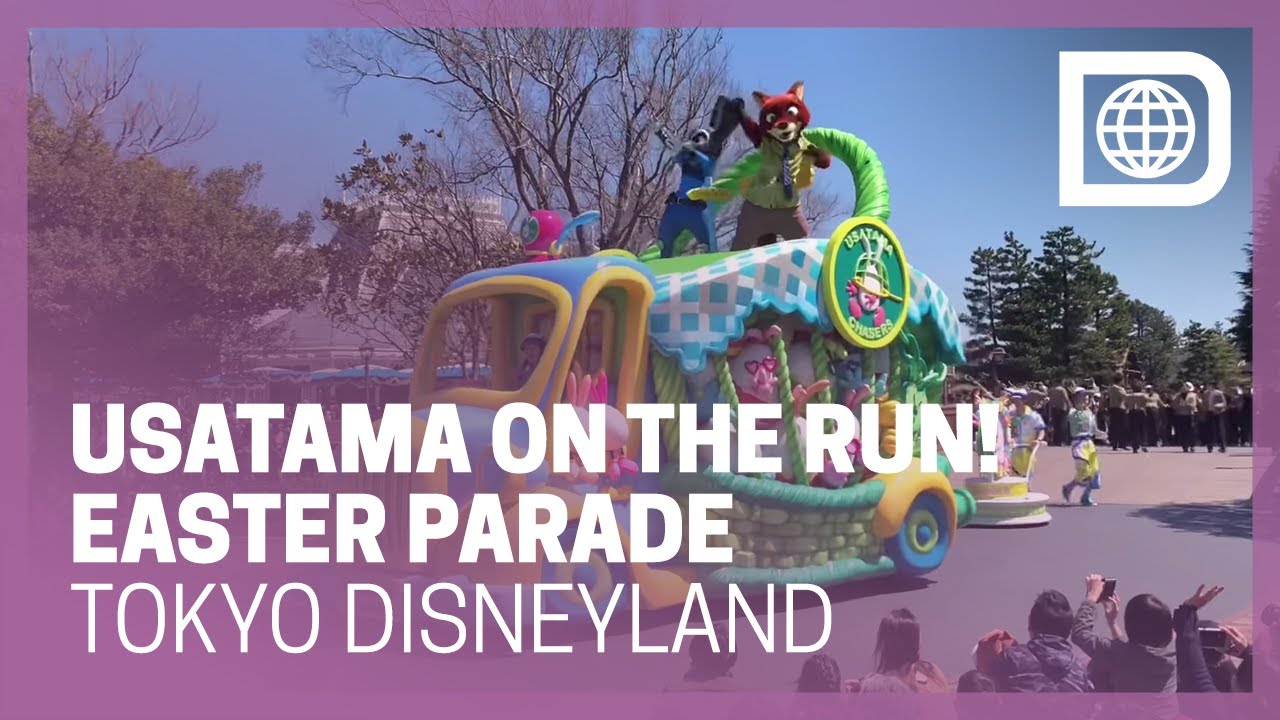 Usatama on the Run! 2019 Easter Parade - Tokyo Disneyland