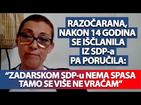 AKTUALNO - Suzana Jakovac: Zadarskom SDP-u nema spasa, tamo se više ne vraćam
