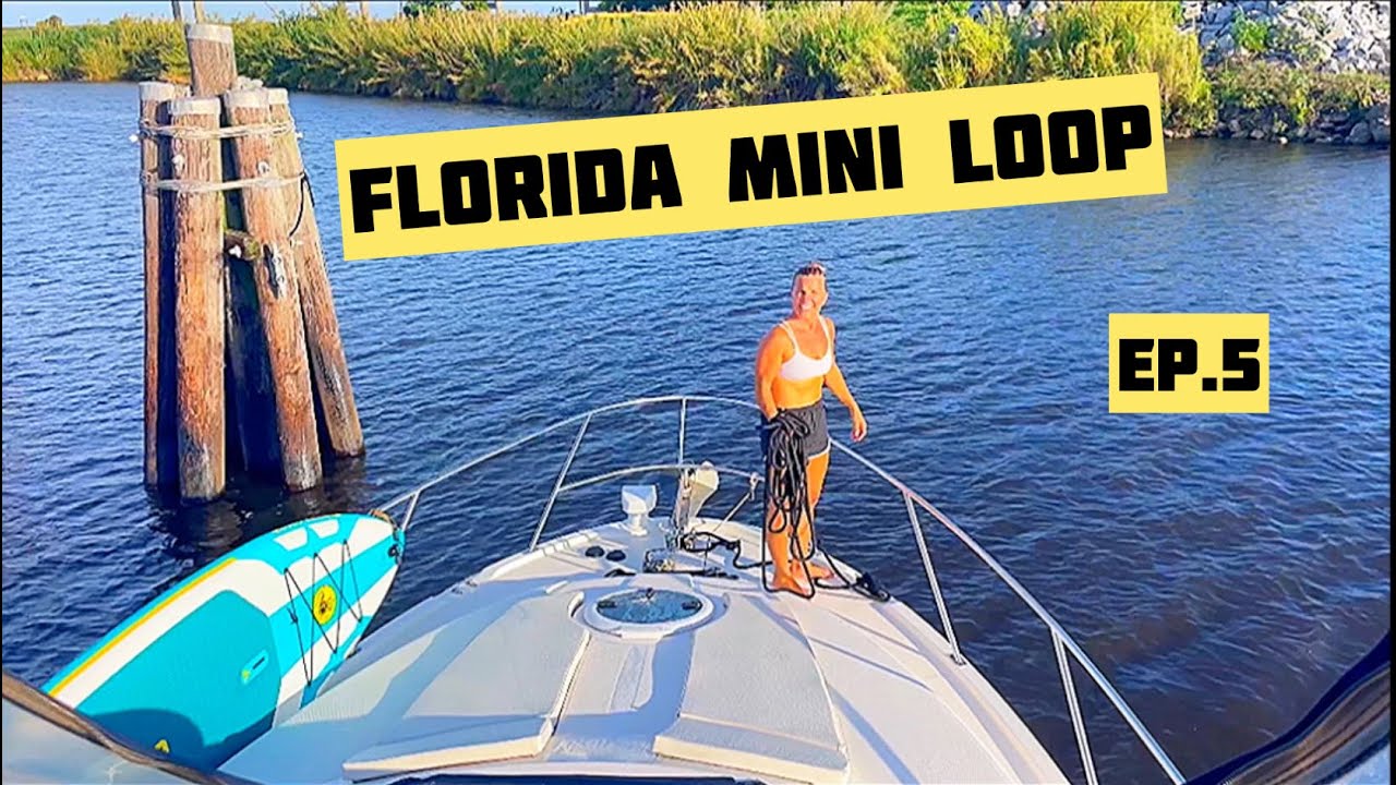 Florida Mini Loop Ep5 Port Mayaca to Stuart YouTube