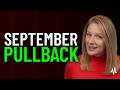 September Slowdown: 3 Stocks to Buy When the Pullback Comes