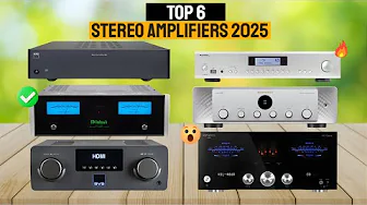 Top 6 Best Stereo Amplifiers 2025 | Ultimate Audiophile Guide