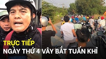 Trực tiếp: Ngày thứ 4 vây bắt Tuấn Khỉ ở Củ Chi, Nguyễn Thanh Hải vào rừng