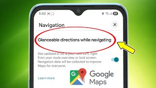 Google Maps | What is Glanceable directions while navigating 