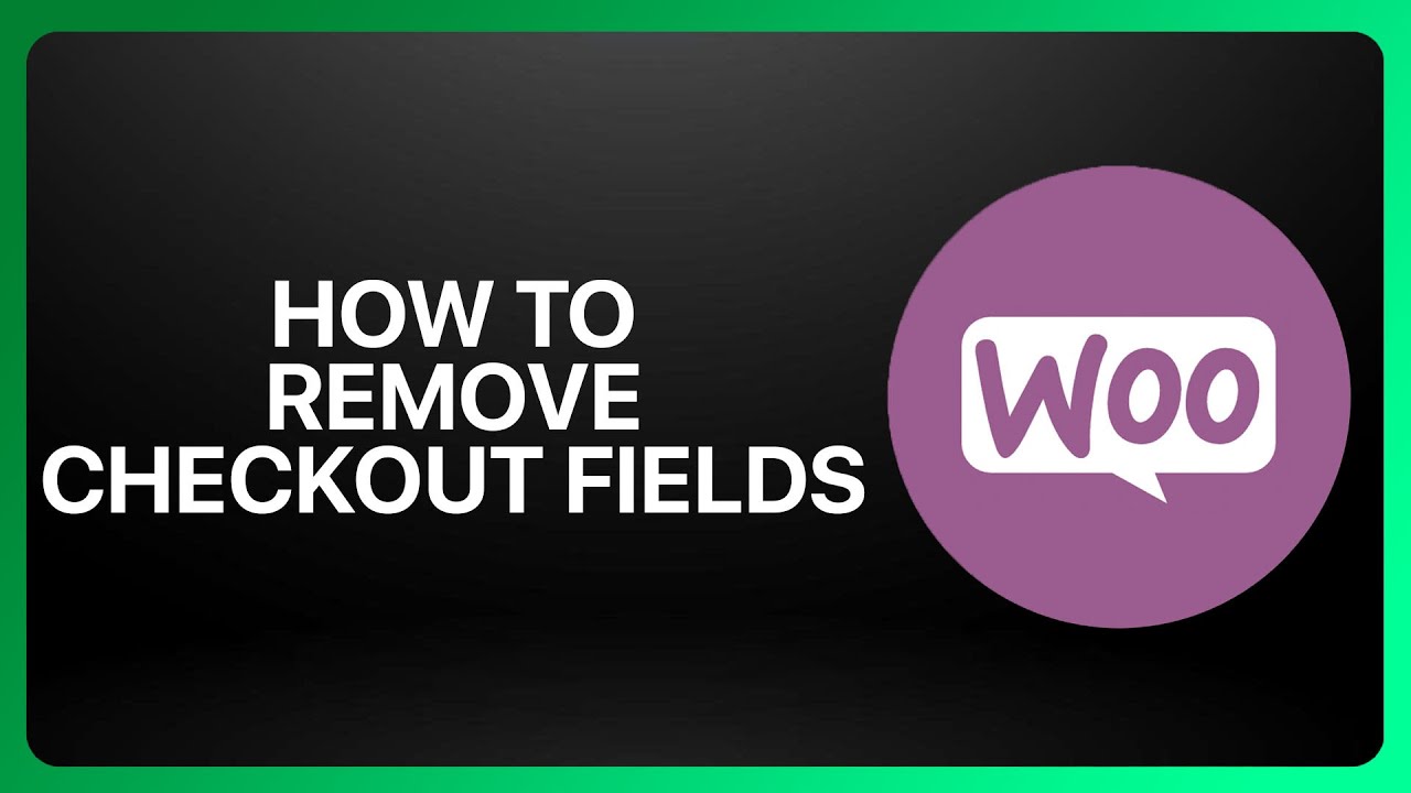 How To Remove Checkout Fields In WooCommerce 2026! Tutorial