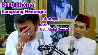 Bang Rhoma Menangis Ketika Di Tanya Ust. Abdul Somad